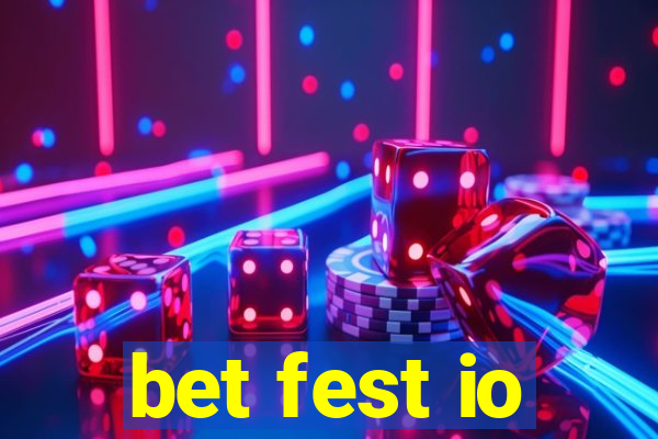 bet fest io